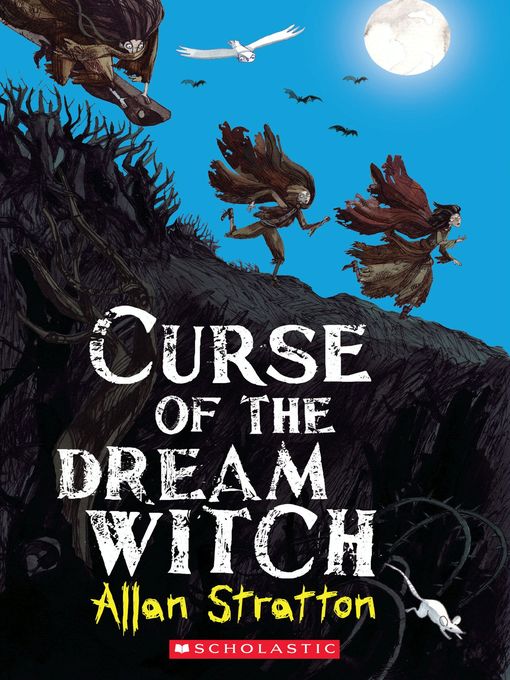 Title details for Curse of the Dream Witch by Allan Stratton - Wait list